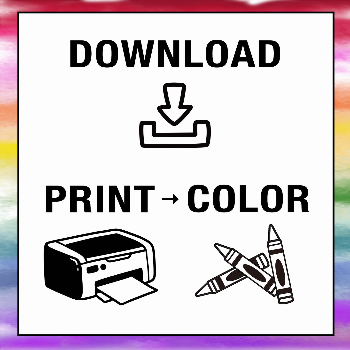 Instructions for downloading, printing, and coloring with a printer and crayons on a colorful background.