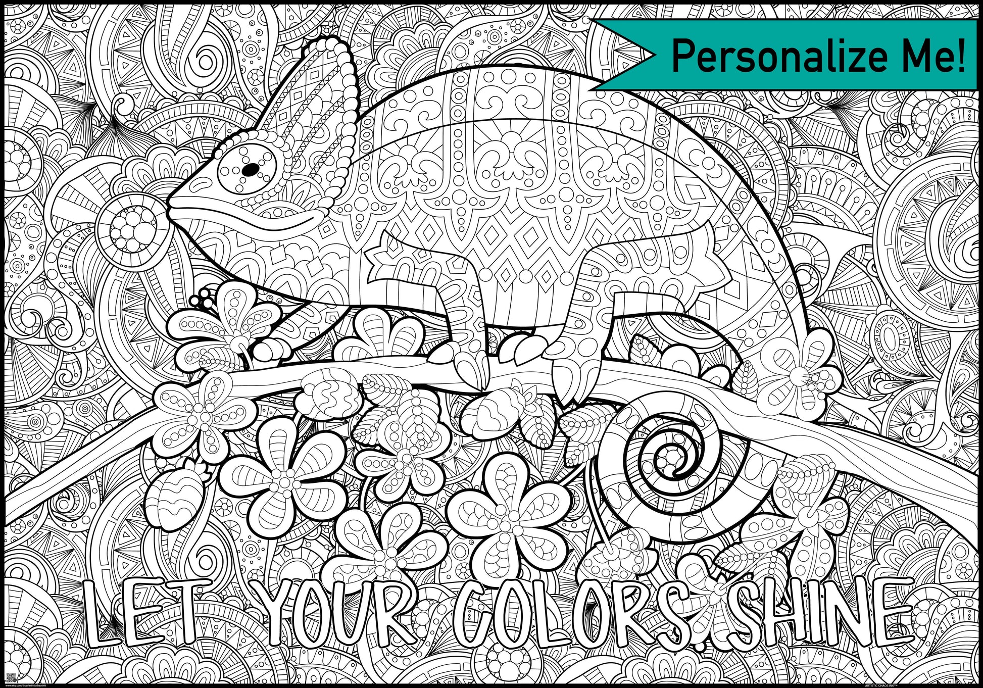 Black and white Coloring poster page with a chameleon on a branch and flowers and floral patterns, 'Personalize Me!' text at the top.and the words Let your colors shine at the bottom 